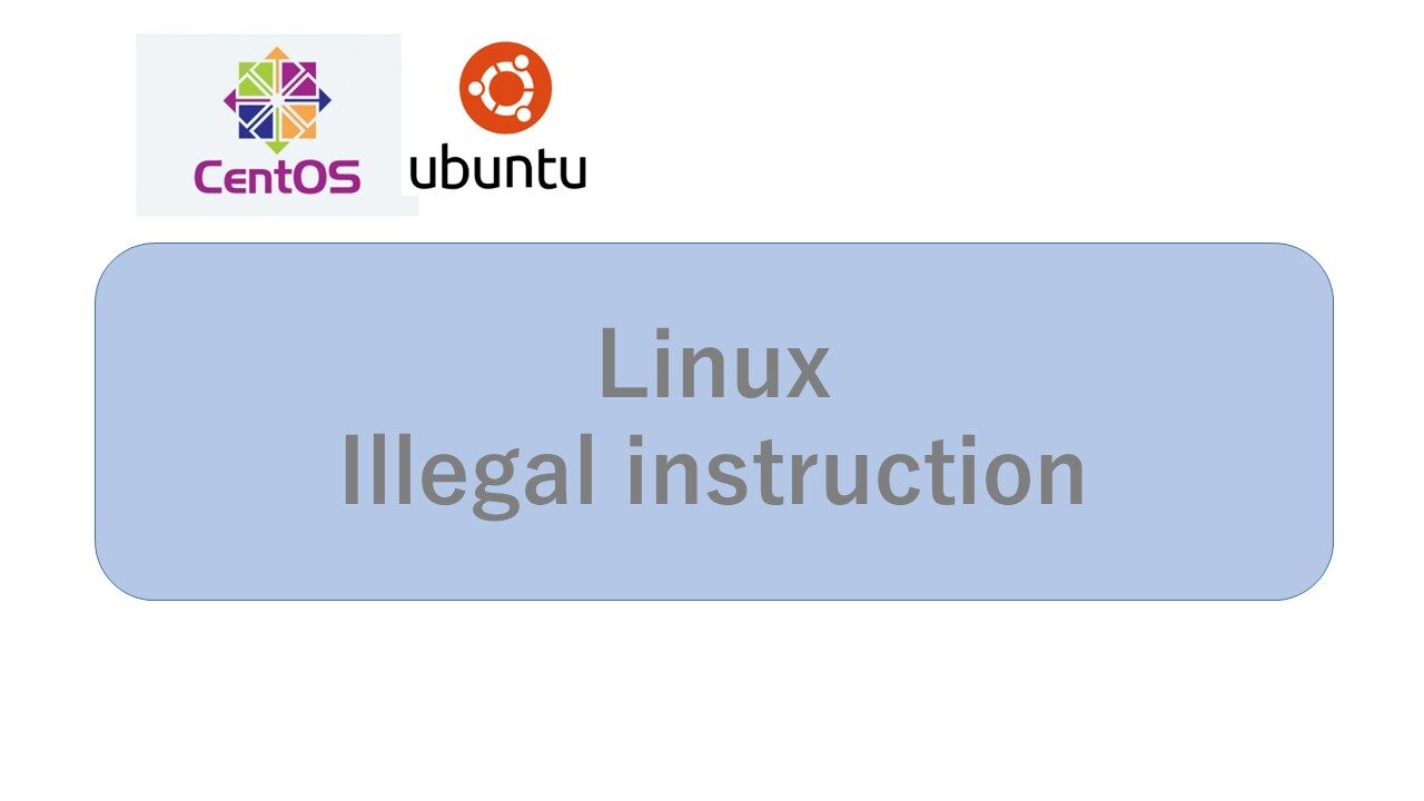 Linux Illegal Instruction